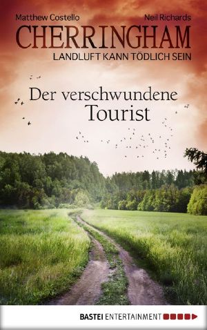 [Landluft kann tödlich sein - Cherringham 18] • Der verschwundene Tourist